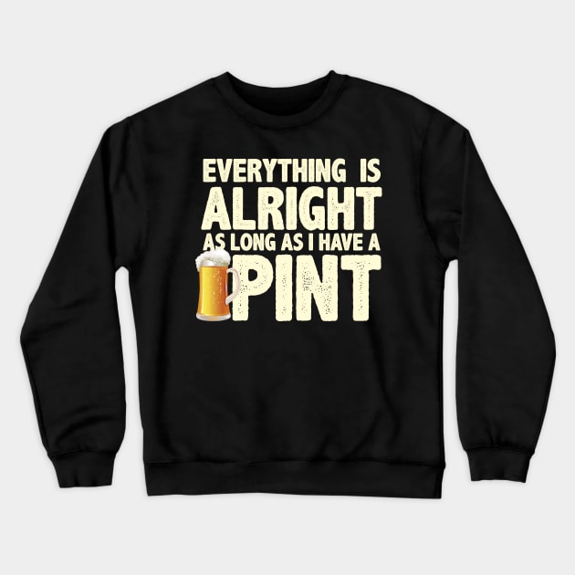 Everything is alright Crewneck Sweatshirt by ZombieNinjas